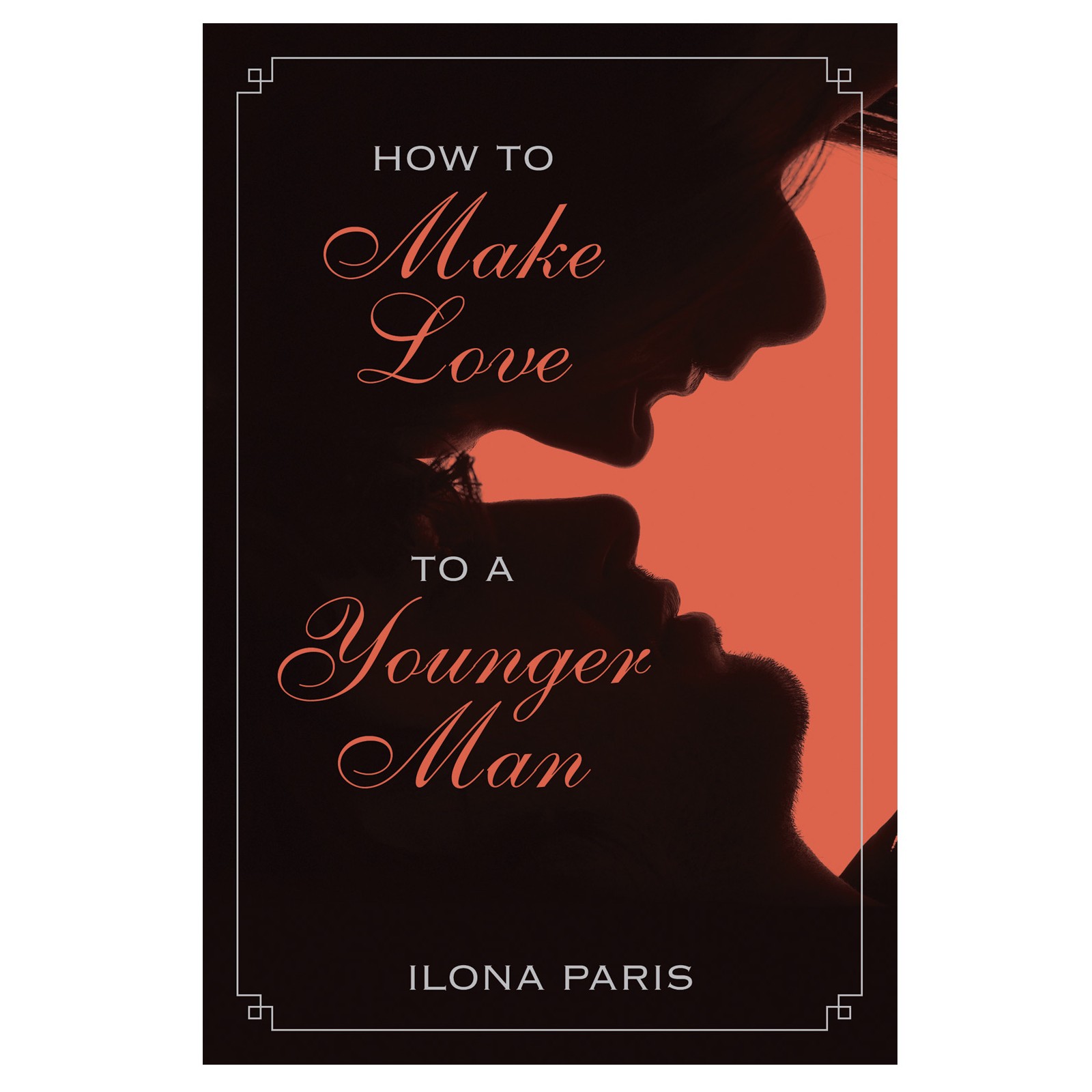 How to Make Love to a Younger Man