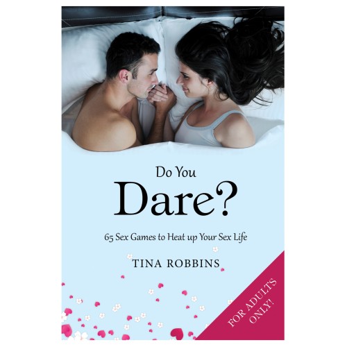 Do You Dare? Exciting Sex Games for Couples