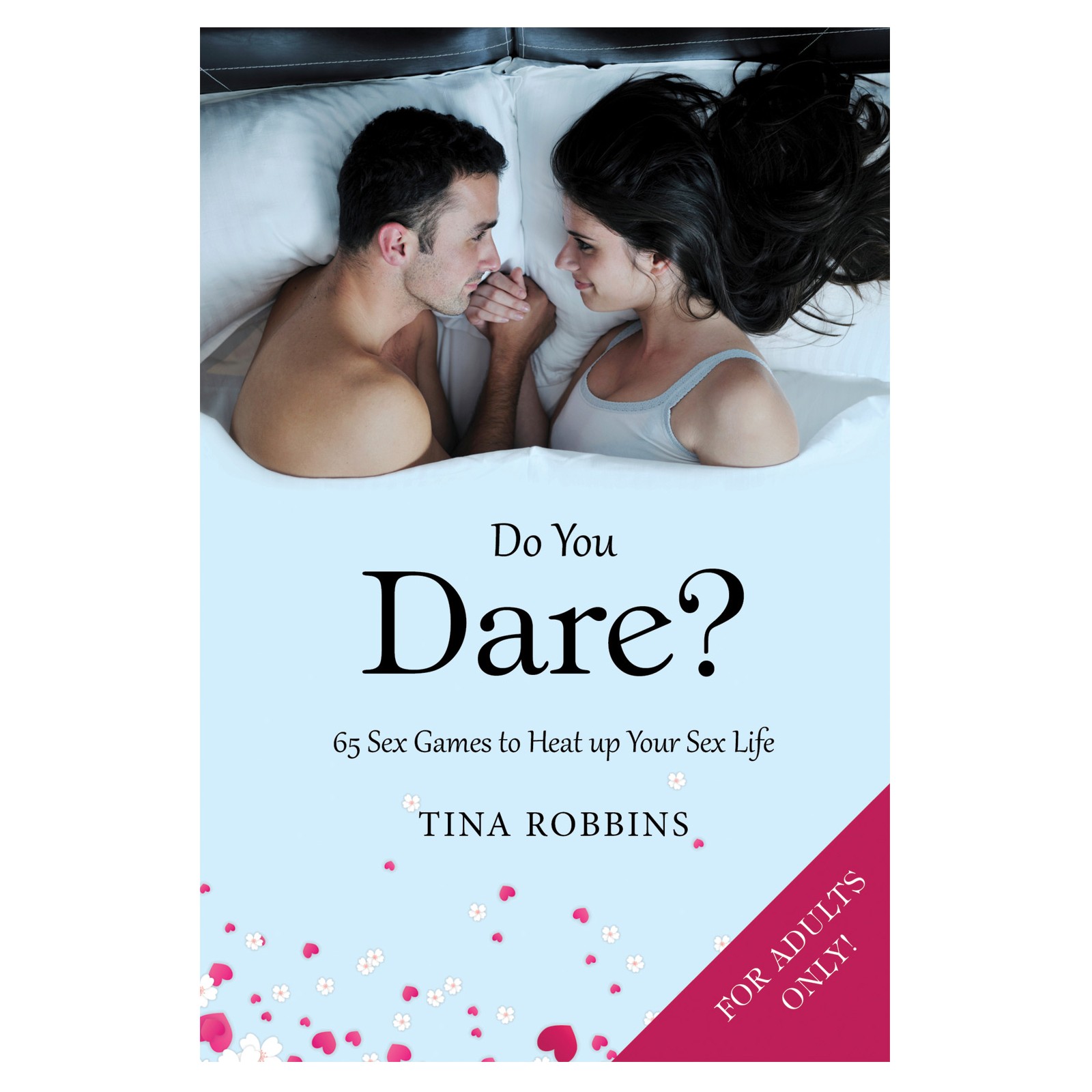 Do You Dare? Exciting Sex Games for Couples