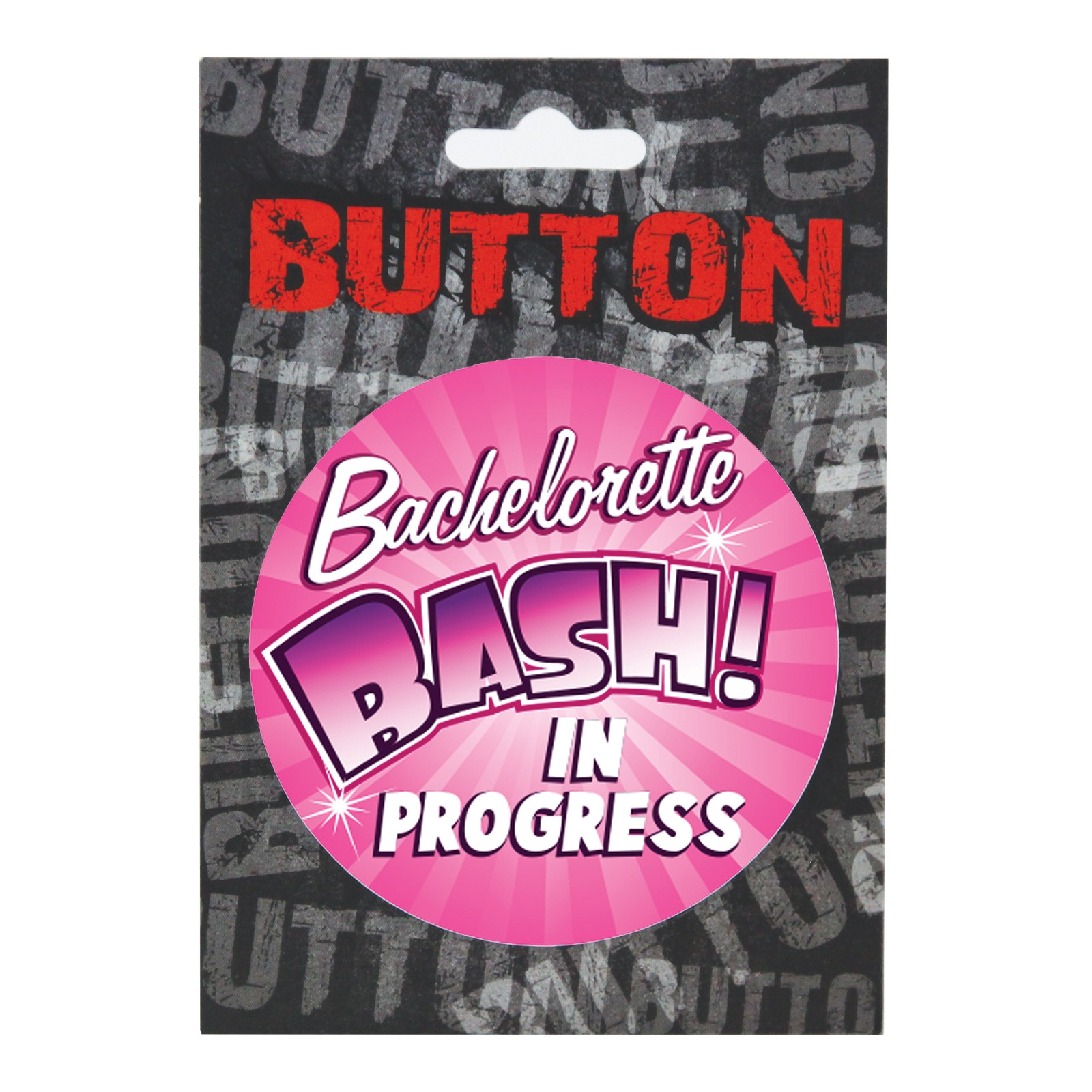 Bachelorette Bash Button 3 Inch