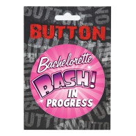 Bachelorette Bash Button 3 Inch