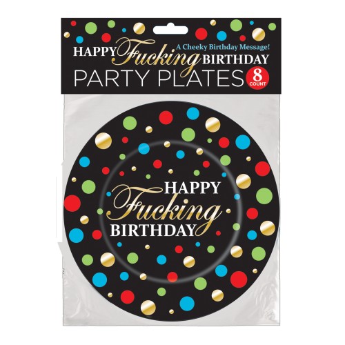 Happy Fucking Birthday Plates Pack of 8