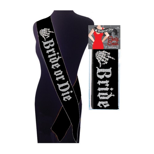 Bride or Die Sash - Celebrate Your Day