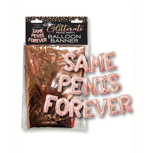 Same Penis Forever Balloon Banner - Bachelorette Fun