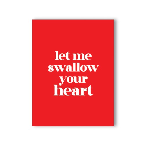 Naughty Greeting Card - Swallow Your Heart