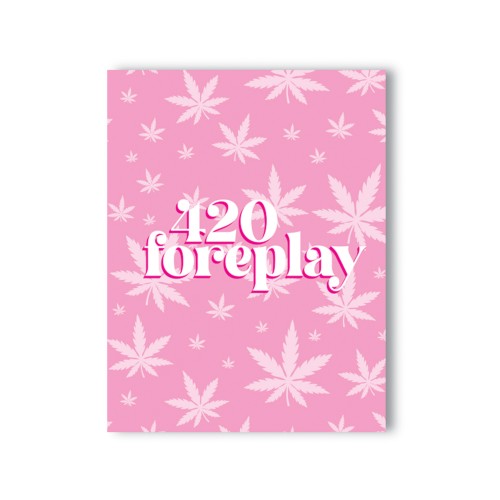 420 Foreplay Greeting Card