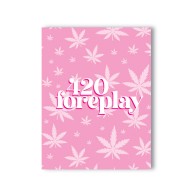 420 Foreplay Greeting Card